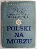 PÓŁWIECZE POLSKI NA MORZU - Donald Steyer